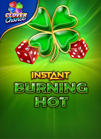 Burning Hot Instant