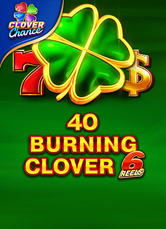 40 Burning Clover 6 Reels