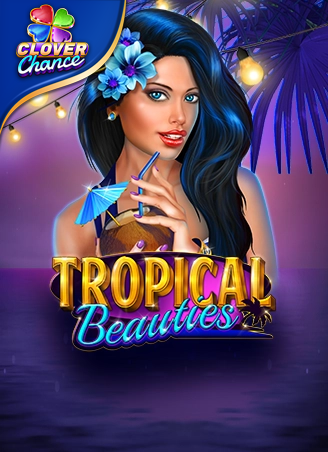 Tropical Beauties
