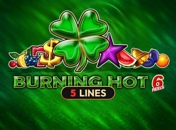 Burning Hot 6 reels