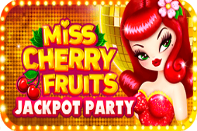 Miss Cherry Fruits Jackpot Party